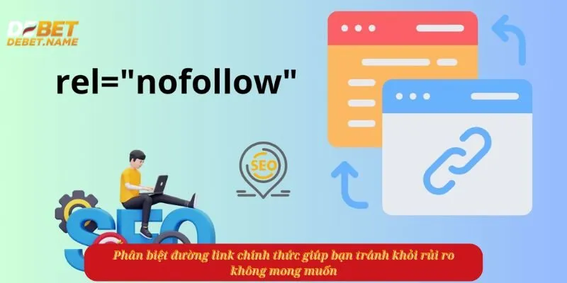 Phân biệt đường link chính thức giúp bạn tránh khỏi rủi ro không mong muốn