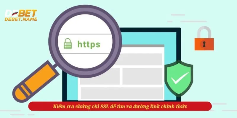 Kiểm tra chứng chỉ SSL để tìm ra đường link chính thức