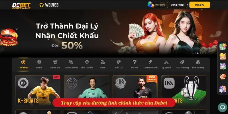 Truy cập vào đường link chính thức của Debet