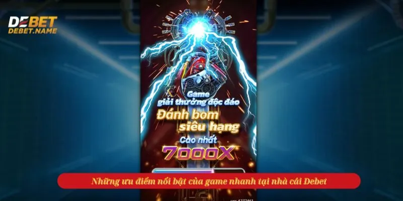 Những ưu điểm nổi bật của game nhanh tại nhà cái Debet