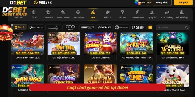 Luật chơi game nổ hũ tại Debet